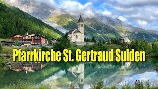 PFARRKIRCHE ST GERTRAUD THE PARISH CHURCH ST GERTRAUD IN SULDEN SÜDTIROL ITALY 2021  4K [upl. by Yuria983]