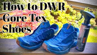 How to DWR Gore Tex Shoes [upl. by Lorri]