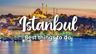 ISTANBUL TURKEY  7 INCREDIBLE Things To Do In Istanbul [upl. by Etyak]