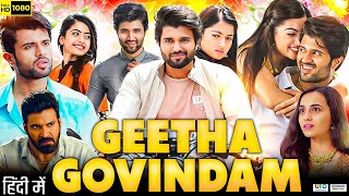 Geetha Govindam Full Movie In Hindi Dubbed  Vijay Devrakonda  Rashmika  Facts amp Review HD [upl. by Turoff600]