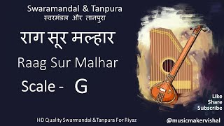 Raag Sur Malhar Swarmandal amp Tanpura quotG scalequot राग सूर मल्हार स्वरमंडल in G scale for vocal riyaz [upl. by Ahsiea915]