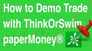 ThinkOrSwim paperMoney® Demo Trading  How to Signup for a FREE Trial Download Login and Trade [upl. by Velasco]