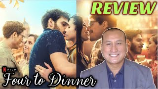 Movie Review Netflix FOUR TO DINNER aka Quattro Metà [upl. by Cavill]