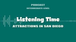 【147】Attractions in San Diego ✩ Listening Time ✩ English Listening Practice [upl. by Philender]