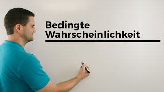 Bedingte Wahrscheinlichkeit Beispiel UND gegeben Achtung Stochastische Abhängigkeit [upl. by Avert]