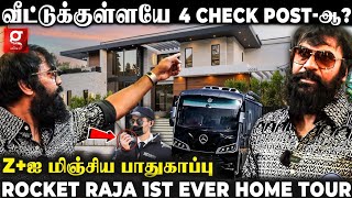 என் ஒருத்தன் Safetyக்காக என் ஆளுங்க விடிய முழிச்சிட்டு இருப்பாங்க😲  Rocket Raja 1st Ever Home Tour [upl. by Tterb821]