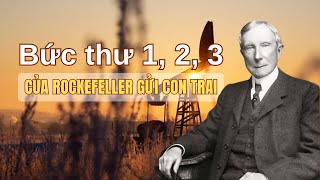 38 bức thư gửi con trai của Rockefeller  Bức thư 1 2 3  BetterPath [upl. by Ecnav]