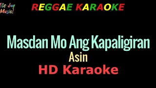 Masdan Mo Ang Kapaligiran  Asin REGGAE KARAOKE [upl. by Oileduab]