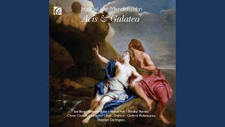 Acis amp Galatea HWV 49 II Chorus quotOh the Pleasure of the Plainsquot arr Mendelssohn [upl. by Hazard654]