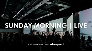 Sunday 17 December 2023 Live  Causeway Coast Vineyard [upl. by Learrsi]