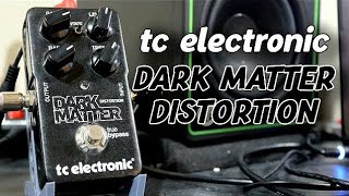 TC Electronic Dark Matter Distortion  All playing  No talking  Demo [upl. by Vinita]