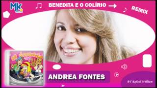 Andrea Fontes  Benedita e o Colírio remix  CD Os Arrebatados Remix 4 [upl. by Lordan]