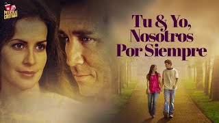 Tu Yo Nosotros Por Siempre  Película Cristiana [upl. by Attevad]