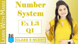 Class 9 Maths  Chapter 1  Exercise 13 Q1  Number System  NCERT [upl. by Prasad]