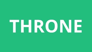 How To Pronounce Throne  Pronunciation Academy [upl. by Namrac750]