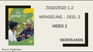 NEDERLANDS  DEEL 2VIDEO 1 ZOGEZEGD 12 MONDELING IK LEER NEDERLANDS  NAAR DE MARKT [upl. by Kcoj728]