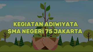 Kegiatan Adiwiyata SMAN 75 Jakarta [upl. by Davina789]