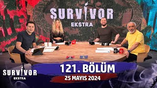 Survivor Ekstra 121 Bölüm  25 Mayıs 2024 SurvivorEkstra [upl. by Ettena]