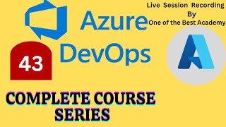 Azure DevOps Live Class 4343 Azure Tutorial 4 Beginnersazure azuredevopstutorial azuredevops [upl. by Ennoid]