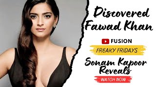 Sonam Kapoor Reveals About Discovering Fawad Khan For Khoobsurat On Freaky Fridays [upl. by Slrahc]