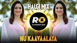 Naku Kavalaya  DJ Song Remix Halgi Mix  Kaavaalaa  Nu Kavalaya  Tamil DJ Song  Kavalaya Remix [upl. by Coyle]