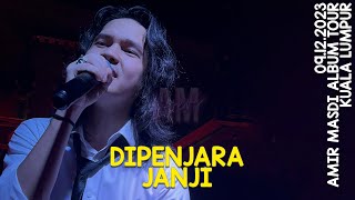 AMIR MASDI  Dipenjara Janji Awie Fancam  Amir Masdi Album Tour KL [upl. by Ingamar949]