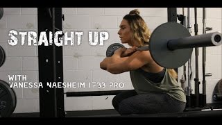 Vanessa Naesheim IFBB Pro  Straight Up  Episode 1 [upl. by Natica235]