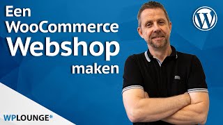 WooCommerce webshop maken Zo doe je dat in 2021 [upl. by Basilio]