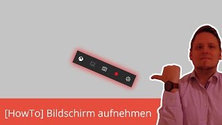 HowTo Bildschirm aufnehmen ohne Zusatzsoftware Windows 10  German  Deutsch [upl. by Hannej]