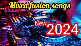 mixed fusion songs 2024 new viral dj music song [upl. by Donna]