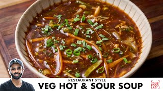 Restaurant Style Veg Hot amp Sour Soup Recipe  वेज हॉट amp सॉर सूप  Chef Sanjyot Keer [upl. by Auqinahc]