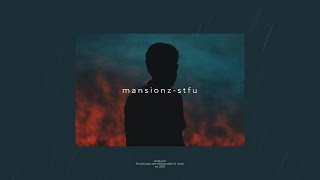 mansionz  stfu lyrics ft spark master tape [upl. by Haimarej]