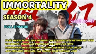 IMMORTALITY SEASON 4 Full Episode l Fang Han Membantai Iblis Surgawi Racun Air amp Iblis Tujuh Daun [upl. by Mathews]