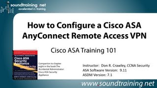 Cisco ASA AnyConnect Remote Access VPN Configuration Cisco ASA Training 101 [upl. by Partan187]