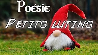 Poésie 🎁 Petits lutins 🎅 [upl. by Fradin]