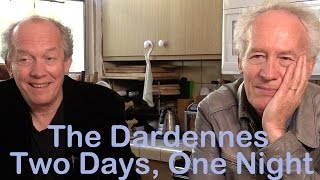 DP30 The Dardennes Two Days One Night [upl. by Asen]