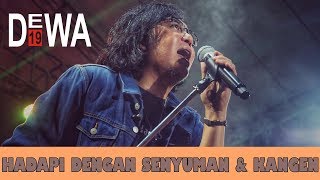 Dewa 19 Feat Ari Lasso  Hadapi Dengan Senyuman amp Kangen  Alseace 2019 [upl. by Yrekcaz211]