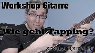 Workshop Gitarre  Wie geht Tapping [upl. by Lulu]