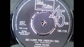 FRANK WILSON  Do I Love You  Indeed I do   TAMLA MOTOWN [upl. by Lenka]