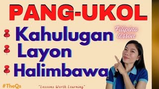 PANGUKOL o PREPOSITION  KAHULUGAN LAYON MGA HALIMBAWA  TheQsAcademy [upl. by Inoliel]