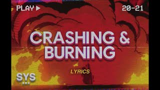 Rozei  Crashing amp Burning Lyrics [upl. by Ahsaercal]