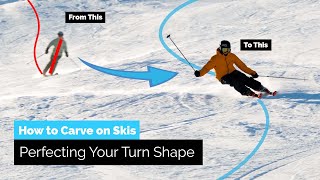 How To Carve on Skis  Perfecting Your Turn Shape amp Avoid This Mistake [upl. by Olram]