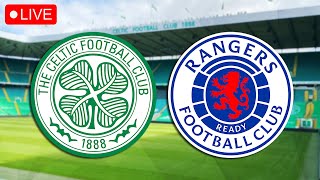 CELTIC vs RANGERS Live Stream  Old Firm Live Football Watchalong [upl. by Jimmy829]