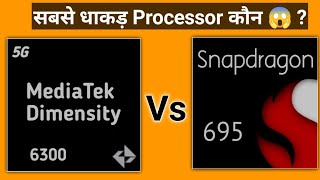 MediaTek Dimensity 6300 Vs Qualcomm Snapdragon 695🔥🔥🔥 [upl. by Nemajneb]