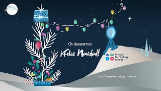 Integra Technology School os desea Felices Fiestas [upl. by Znarf]