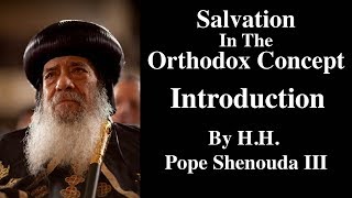 Salvation In The Orthodox Concept Introduction [upl. by Benyamin]