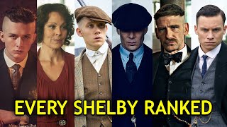 Every Shelby in Peaky Blinders Ranked [upl. by Aicital]