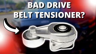 SYMPTOMS OF A BAD DRIVE BELT TENSIONER [upl. by Ile474]