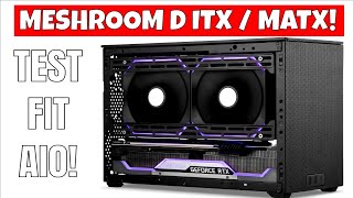 SSUPD Meshroom D Mini ITX  MATX Case Parts amp AIO Test Fitting QampA [upl. by Shore547]