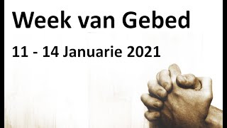 Week van gebed 12 Januarie 2021 [upl. by Emeric]